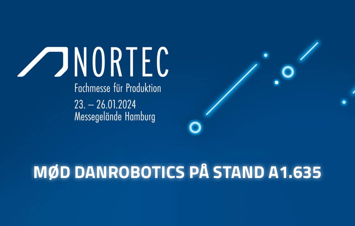 Danrobotics udstiller på NORTEC 2024